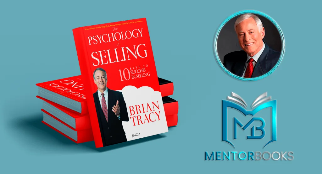 Psihologia Vânzărilor – Brian Tracy