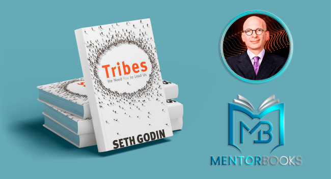 Triburi. Avem nevoie de Tine să ne conduci – Seth Godin