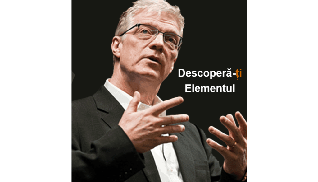 Descopera-ti Elementul-KEN ROBINSON Descopera-ti Elementul-KEN ROBINSON