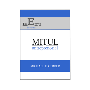 Mitul Antreprenorial-MICHAEL E. GERBER