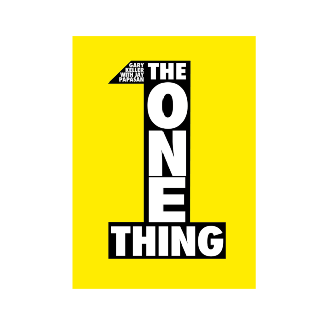 The one Thing – Gary Keller și Jay Papasan