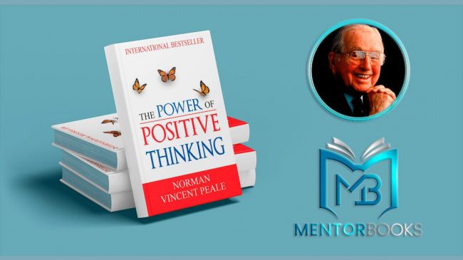 Forța Gândirii Pozitive – Norman Vincent Peale