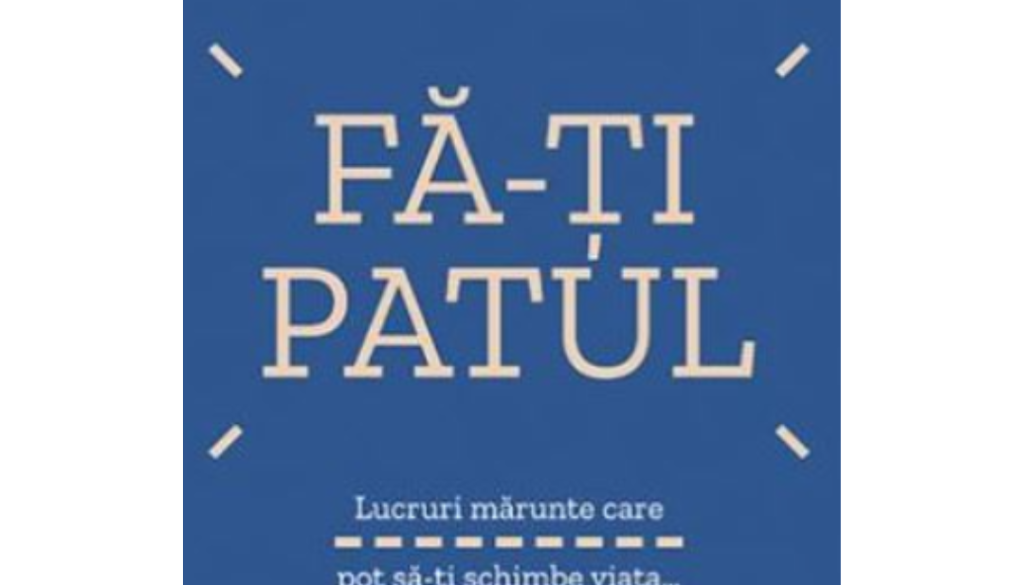 Fa-ti patul! Fa-ti patul!