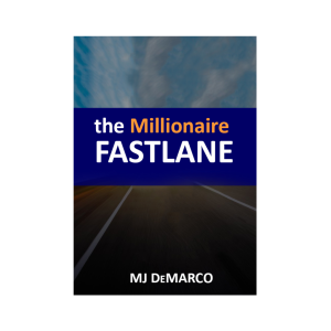 Millionaire Fastlane-M. J. DeMarco