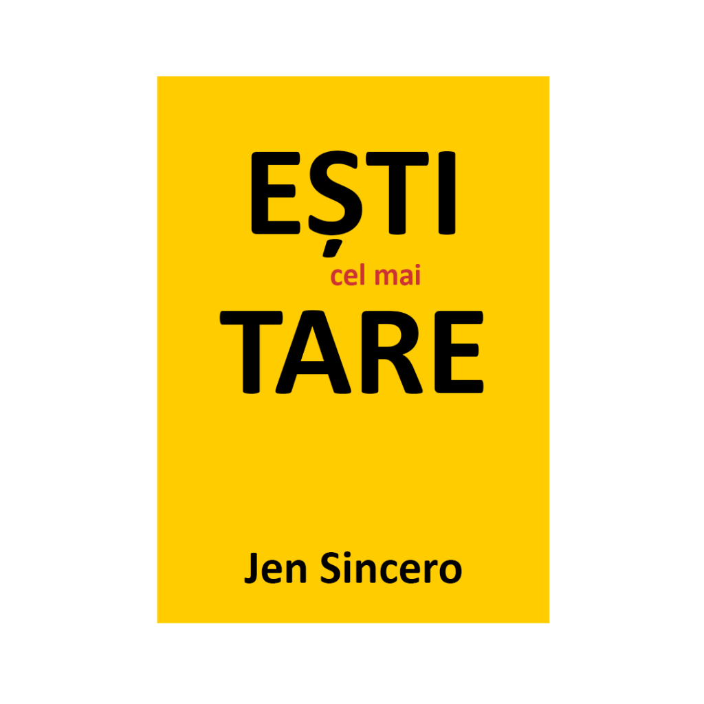 Esti cel mai tare-Jen Sincero