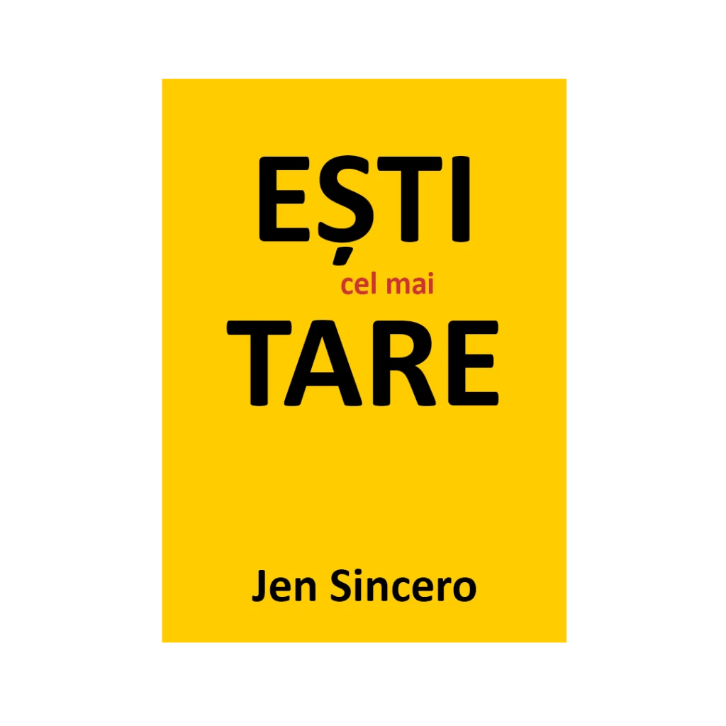 Esti cel mai tare-Jen Sincero