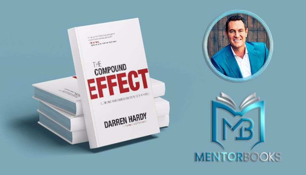 Efectul compus - Daren Hardy_1600x900 Efectul compus - Daren Hardy