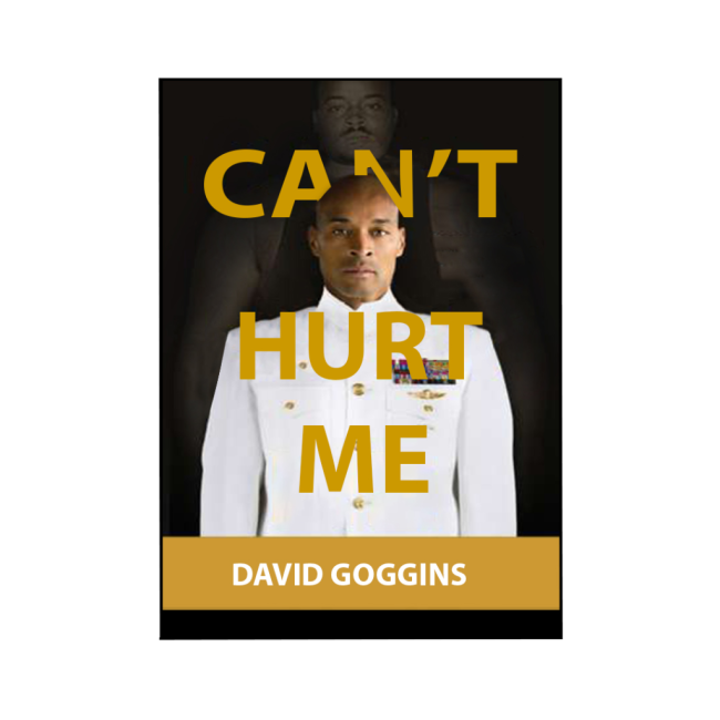 Can’t Hurt Me – David Goggins