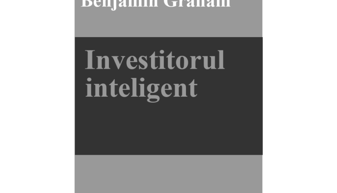 Investitorul inteligent-Benjamin Graham
