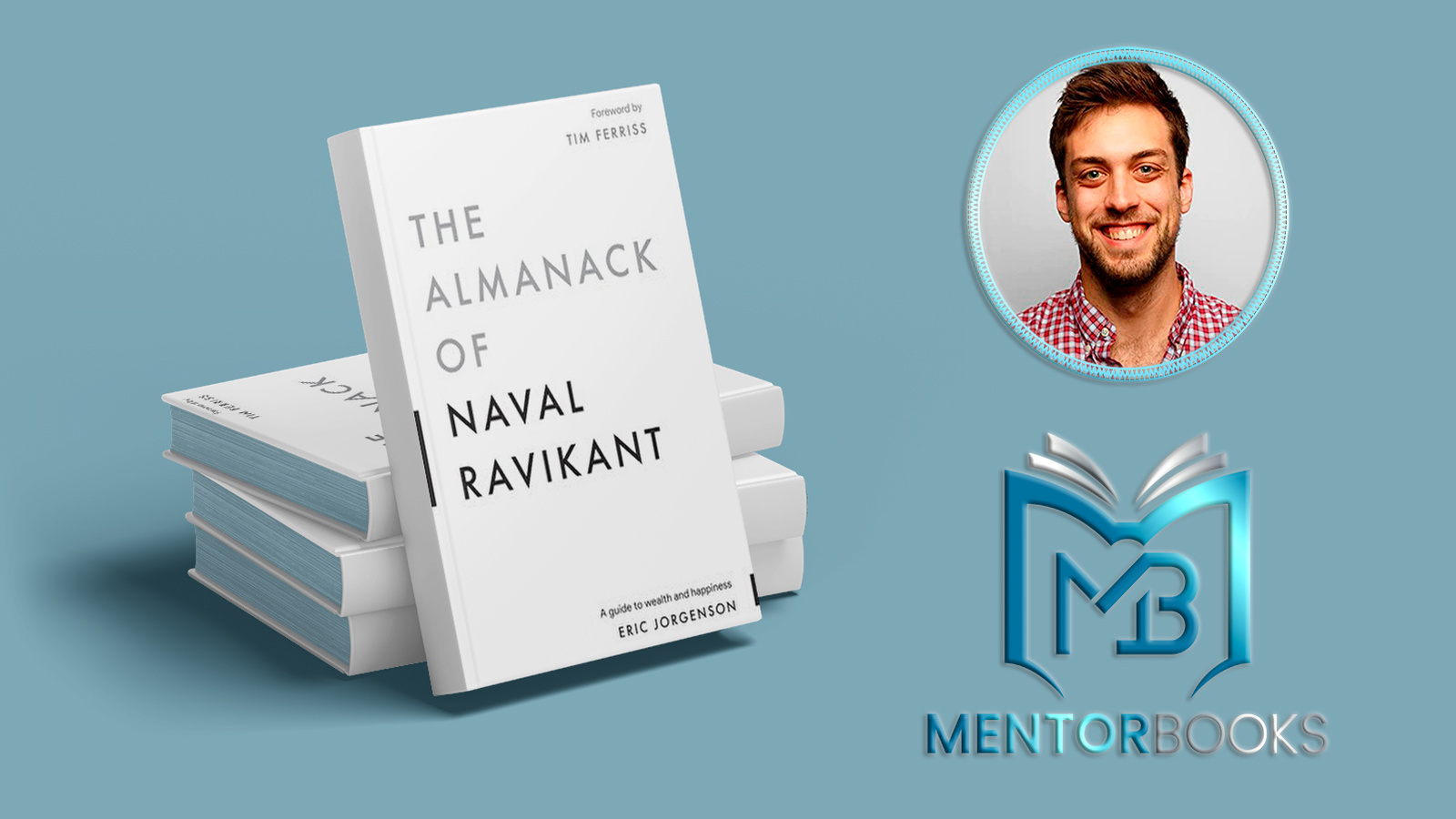 The Almanack of Naval Ravikant – Eric Jorgenson