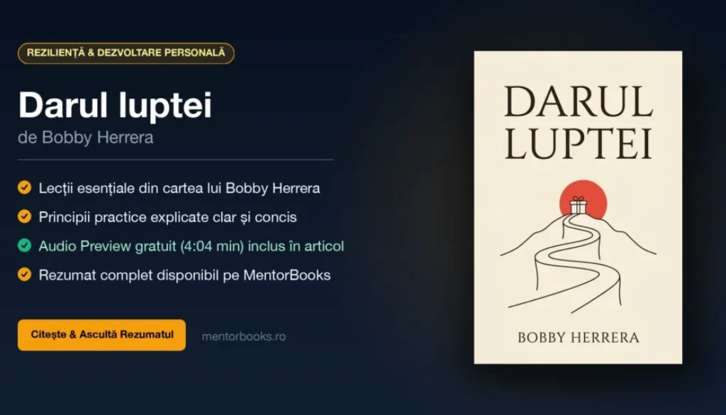 Rezumat Darul luptei de Bobby Herrera - MentorBooks