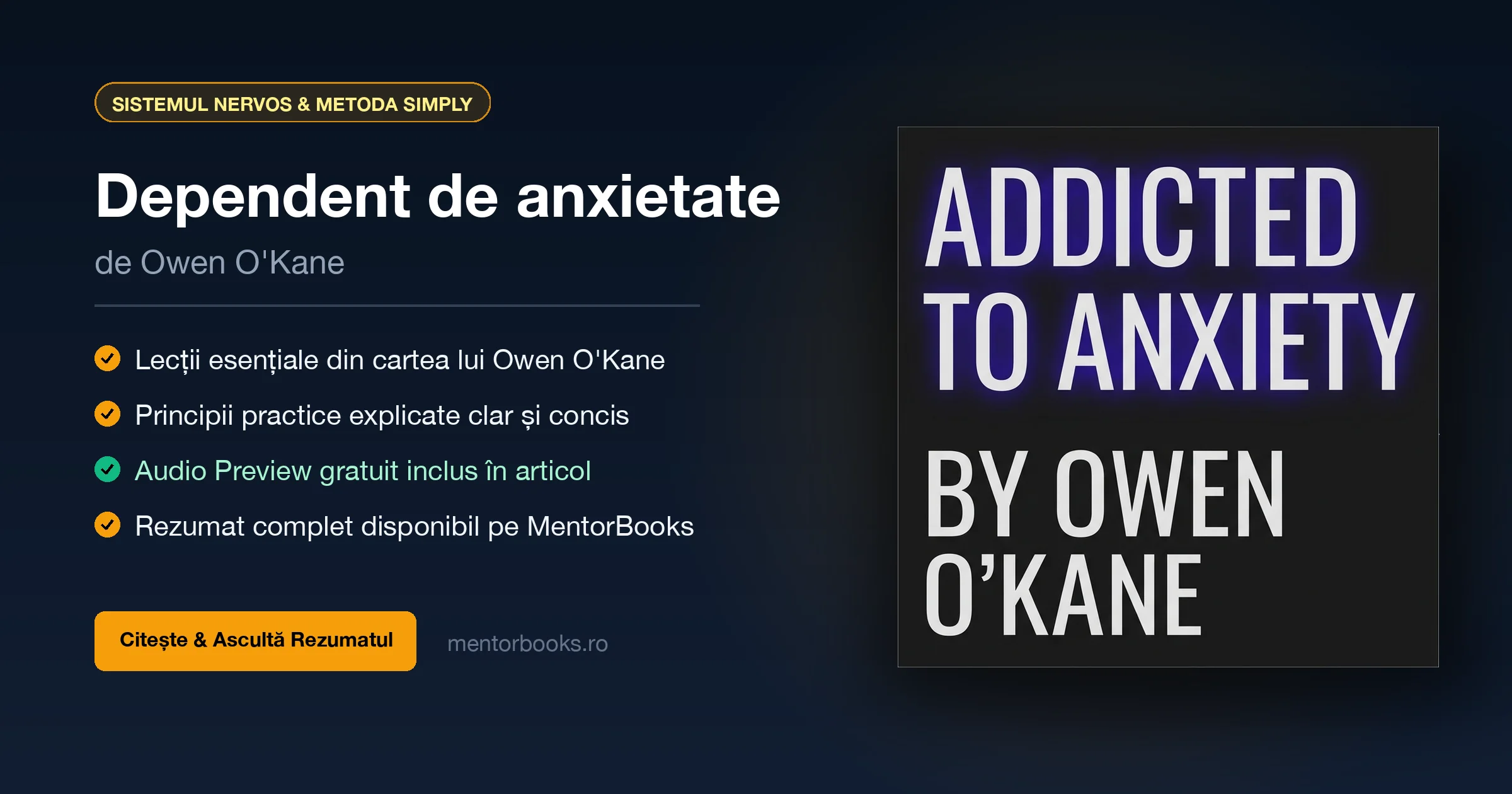 banner_dependent_de_anxietate_topic Rezumat Dependent de anxietate (Addicted to Anxiety) de Owen O'Kane - MentorBooks