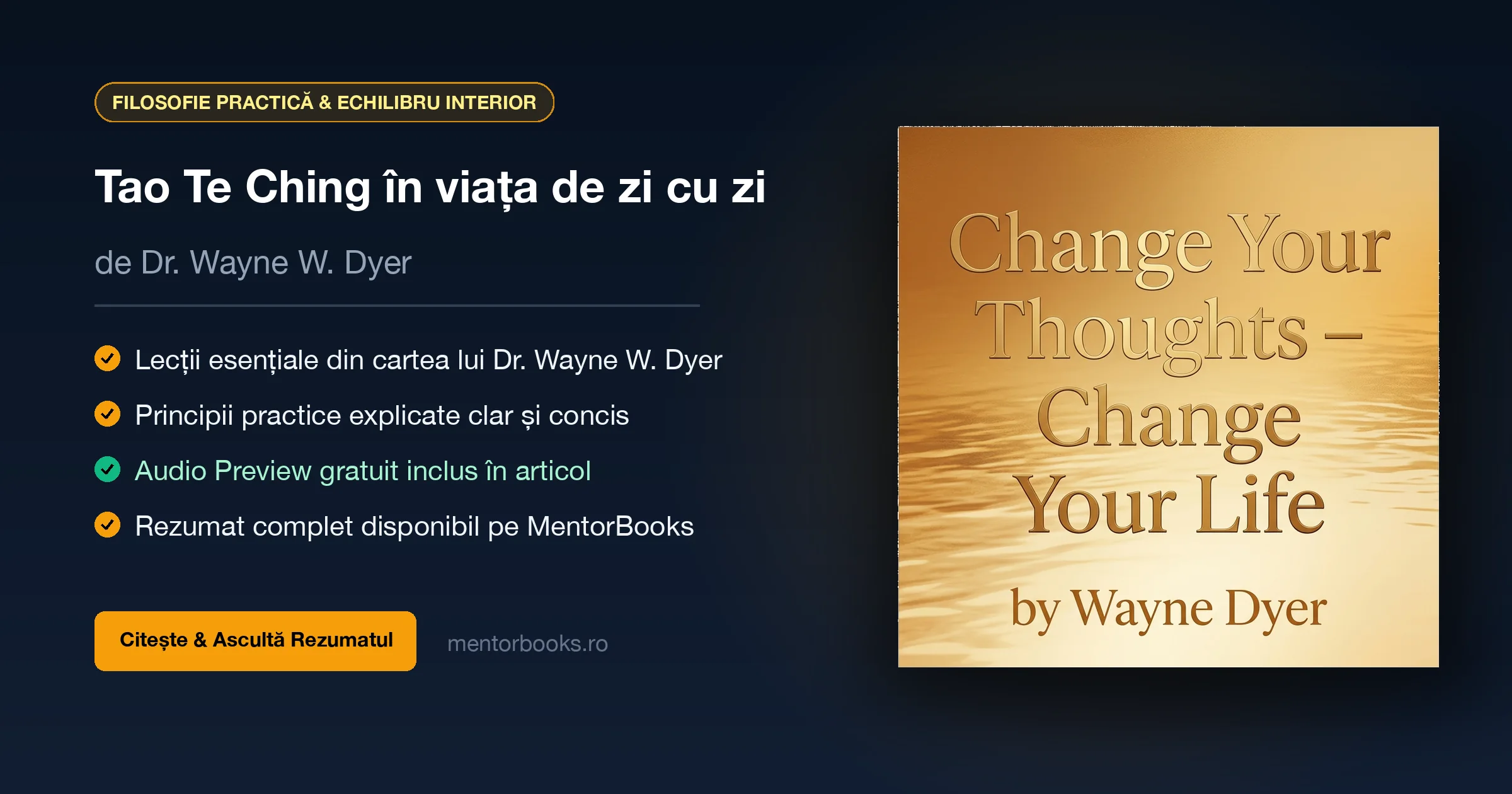 banner_esti_ceea_ce_gandesti_topic Rezumat Ești ceea ce gândești (Change Your Thoughts – Change Your Life) de Wayne Dyer - MentorBooks