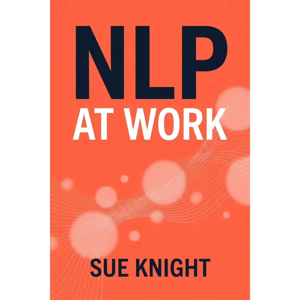 NLP at Work – Sue Knight – copertă