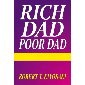 Tată bogat, Tată sărac – Robert T. Kiyosaki